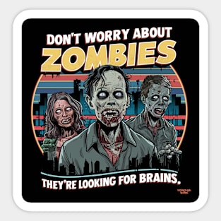 Don't worry about zombies Sticker